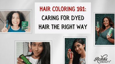 Hair Coloring 101: Caring for Dyed Hair the Right Way!