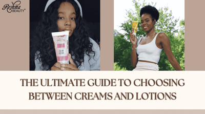The Ultimate Guide to Choosing Between Creams and Lotions