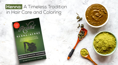 Henna: A Timeless Tradition in Hair Care and Coloring