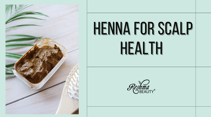 Henna for Scalp Health