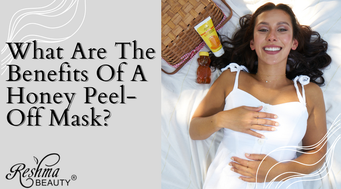 What Are the Benefits of a Honey Peel-Off Mask ?
