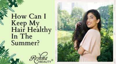 How can I keep my hair healthy in the summer?
