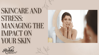 Skincare and Stress: Managing the Impact on Your Skin