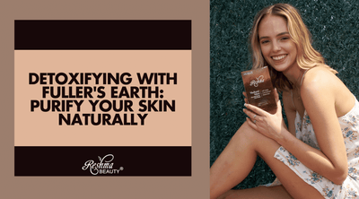 Detoxifying with Fuller's Earth: Purify Your Skin Naturally
