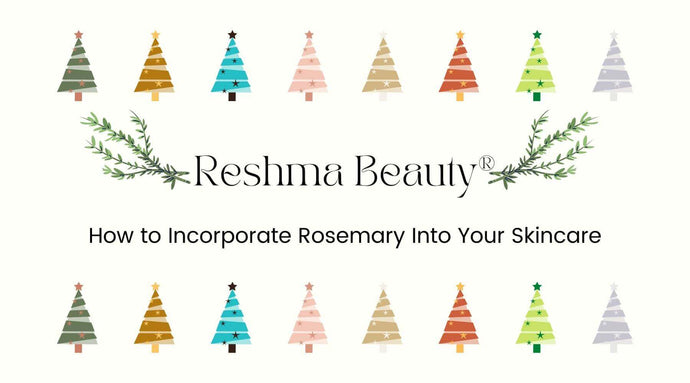 How to Incorporate Rosemary Into Your Skincare