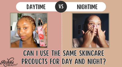 Can I Use The Same Skincare Products For Both Day And Night?